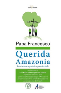 Querida Amazonia. Esortazione apostolica post-sinodale - Librerie.coop