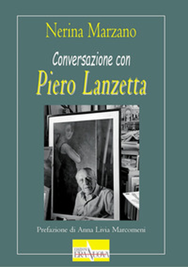 Conversazione con Piero Lanzetta - Librerie.coop Conversazione con Piero Lanzetta - Librerie.coop