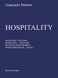 Hospitality. Food cost, kitchen, budgeting, analysis, revenue management, food & beverage, hôtel - Librerie.coop
