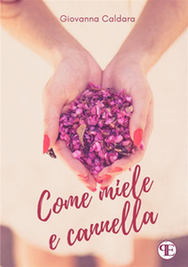 Come miele e cannella - Librerie.coop Come miele e cannella - Librerie.coop