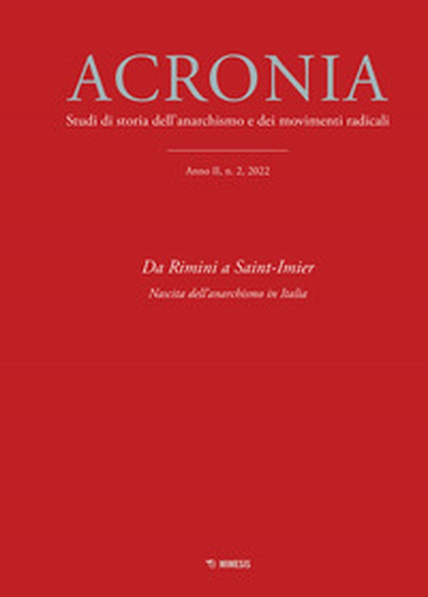 Acronia. Studi di storia dell'anarchismo e dei movimenti radicali - Vol. 2 - Librerie.coop Acronia. Studi di storia dell'anarchismo e dei movimenti radicali - Vol. 2 - Librerie.coop