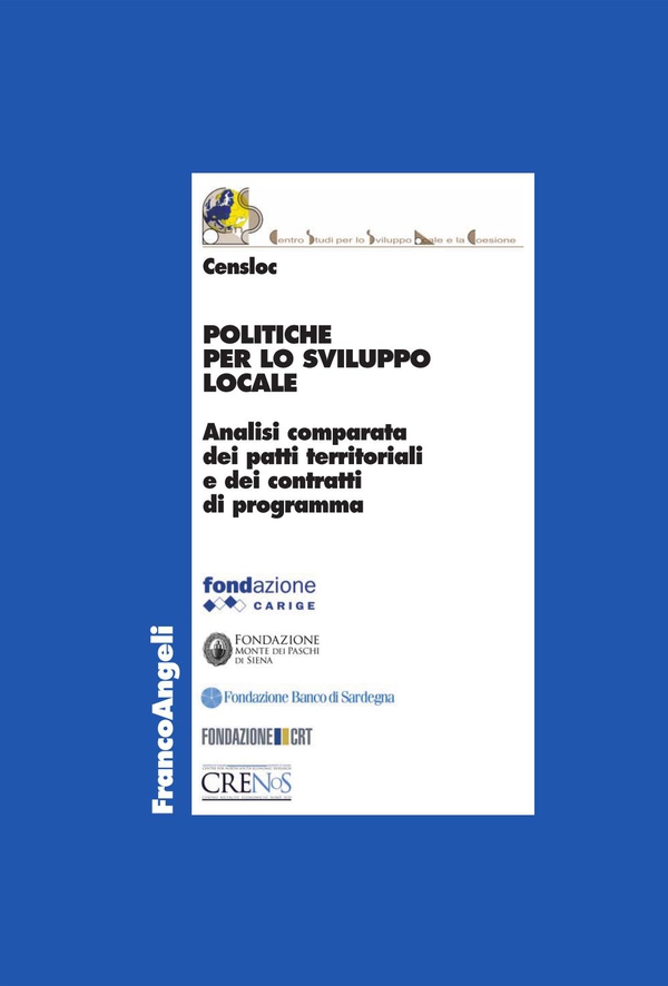 Politiche per lo sviluppo locale. Analisi comparata dei patti territoriali e dei contratti di programma - Librerie.coop Politiche per lo sviluppo locale. Analisi comparata dei patti territoriali e dei contratti di programma - Librerie.coop