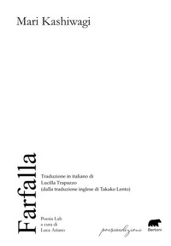 Farfalla (dalla traduzione inglese di Takako Lento) - Librerie.coop Farfalla (dalla traduzione inglese di Takako Lento) - Librerie.coop