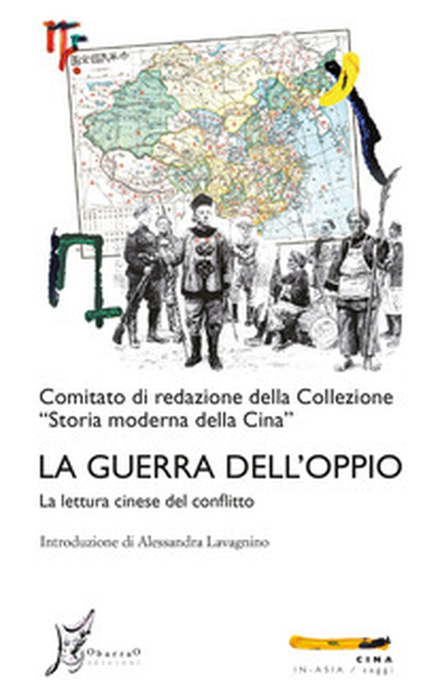 La guerra dell'oppio. La lettura cinese del conflitto - Librerie.coop La guerra dell'oppio. La lettura cinese del conflitto - Librerie.coop