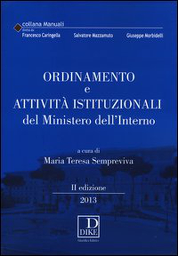 Ordinamento e attività istituzionali del Ministero dell'interno - Librerie.coop Ordinamento e attività istituzionali del Ministero dell'interno - Librerie.coop
