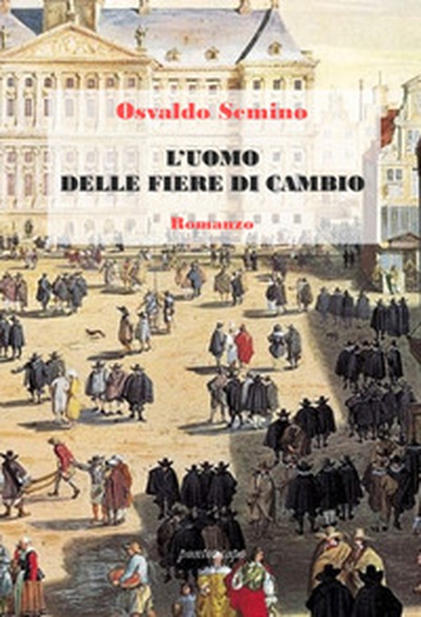 L'uomo delle Fiere di Cambio - Librerie.coop L'uomo delle Fiere di Cambio - Librerie.coop