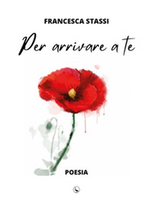 Per arrivare a te - Librerie.coop Per arrivare a te - Librerie.coop
