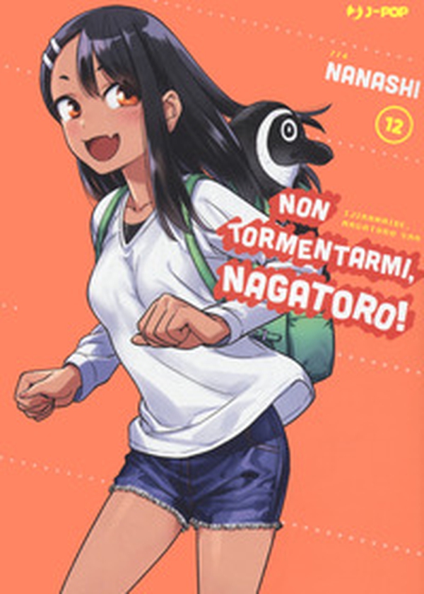 Non tormentarmi, Nagatoro! - Vol. 12 - Librerie.coop Non tormentarmi, Nagatoro! - Vol. 12 - Librerie.coop