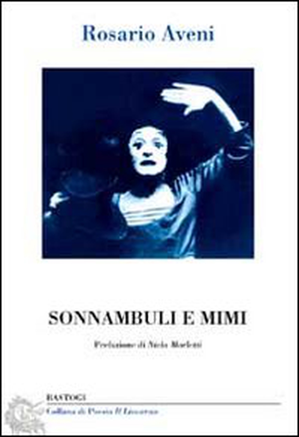 Sonnambuli e mimi - Librerie.coop Sonnambuli e mimi - Librerie.coop