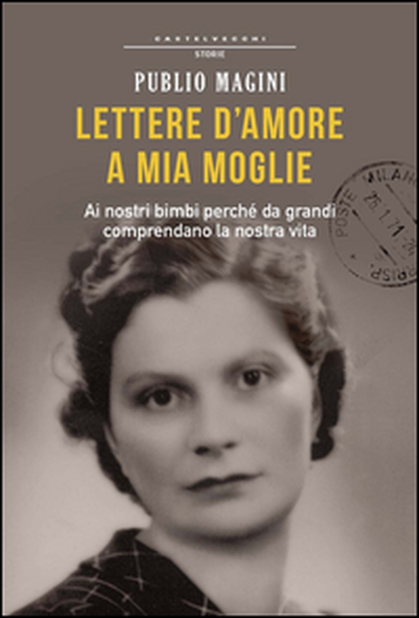 Lettere d'amore a mia moglie. 1932-1944 - Librerie.coop Lettere d'amore a mia moglie. 1932-1944 - Librerie.coop