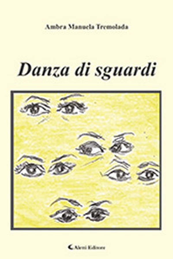 Danza di sguardi - Librerie.coop Danza di sguardi - Librerie.coop