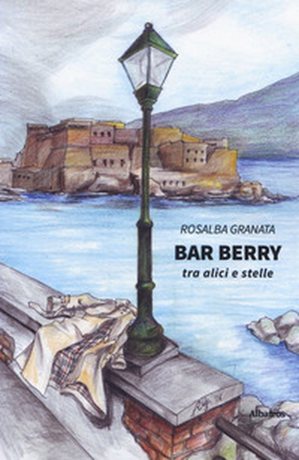 Bar Berry. Tra alici e stelle - Librerie.coop Bar Berry. Tra alici e stelle - Librerie.coop