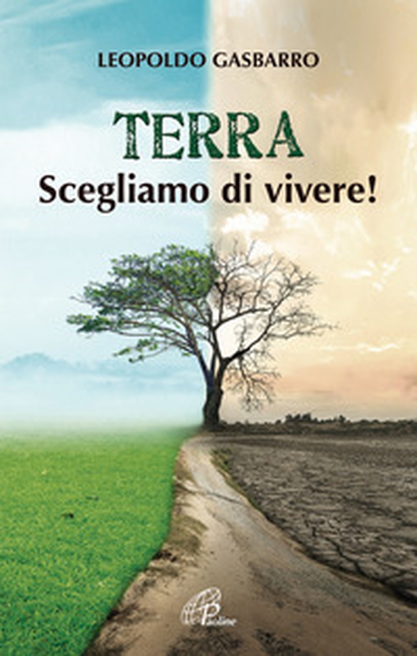 Terra. Scegliamo di vivere! - Librerie.coop Terra. Scegliamo di vivere! - Librerie.coop