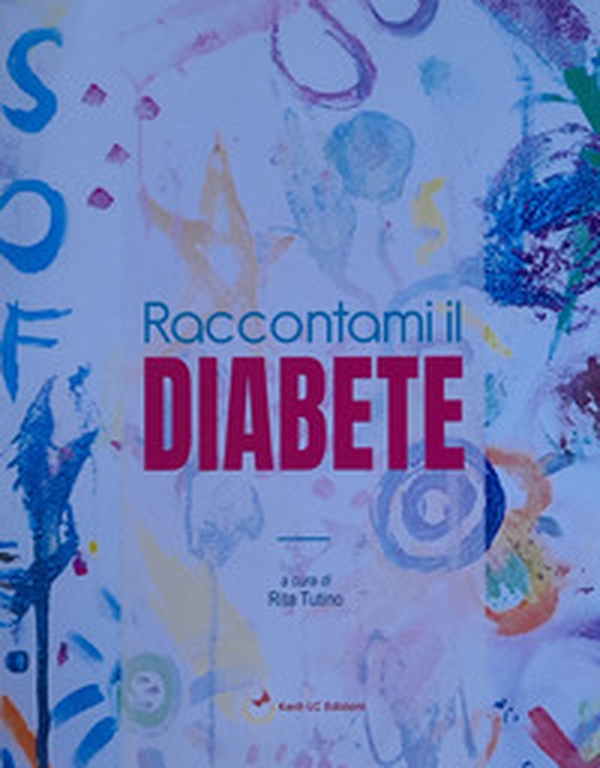 Raccontami il diabete - Librerie.coop Raccontami il diabete - Librerie.coop
