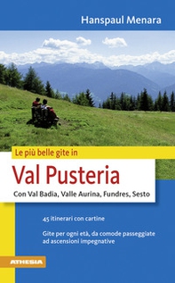 Le più belle gite di Val Pusteria - Librerie.coop