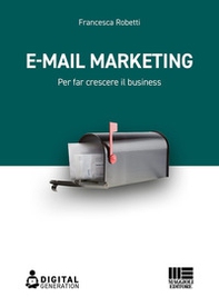 E-mail marketing. Per far crescere il business - Librerie.coop