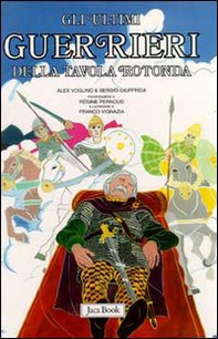 Re Artù, il Graal, i Cavalieri della Tavola Rotonda - Vol. 4 - Librerie.coop
