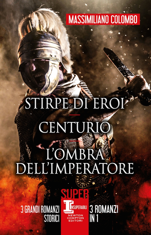 Stirpe di eroi - Centurio - L'ombra dell'imperatore - Librerie.coop Stirpe di eroi - Centurio - L'ombra dell'imperatore - Librerie.coop