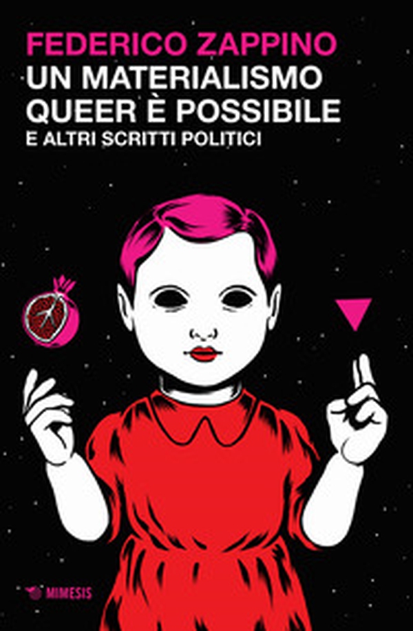 Un materialismo queer è possibile e altri scritti politici - Librerie.coop Un materialismo queer è possibile e altri scritti politici - Librerie.coop