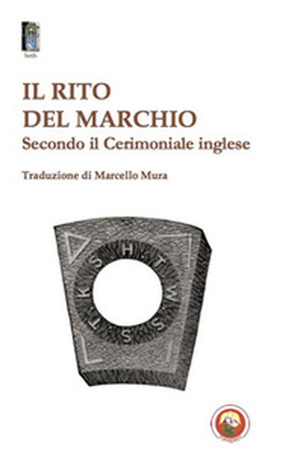 Il rito del marchio. Secondo il cerimoniale inglese - Librerie.coop Il rito del marchio. Secondo il cerimoniale inglese - Librerie.coop