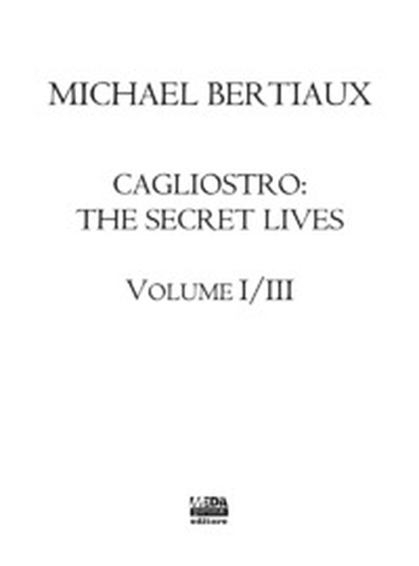 Cagliostro. The secret lives - Vol. 1\3 - Librerie.coop Cagliostro. The secret lives - Vol. 1\3 - Librerie.coop