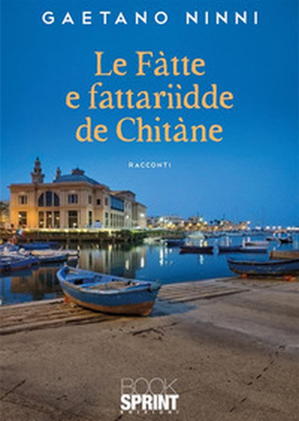 Le fàtte e fattariìdde de Chitàne - Librerie.coop Le fàtte e fattariìdde de Chitàne - Librerie.coop