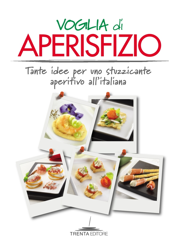 Voglia di aperisfizio. Tante idee per uno stuzzicante aperitivo all'italiana - Librerie.coop Voglia di aperisfizio. Tante idee per uno stuzzicante aperitivo all'italiana - Librerie.coop