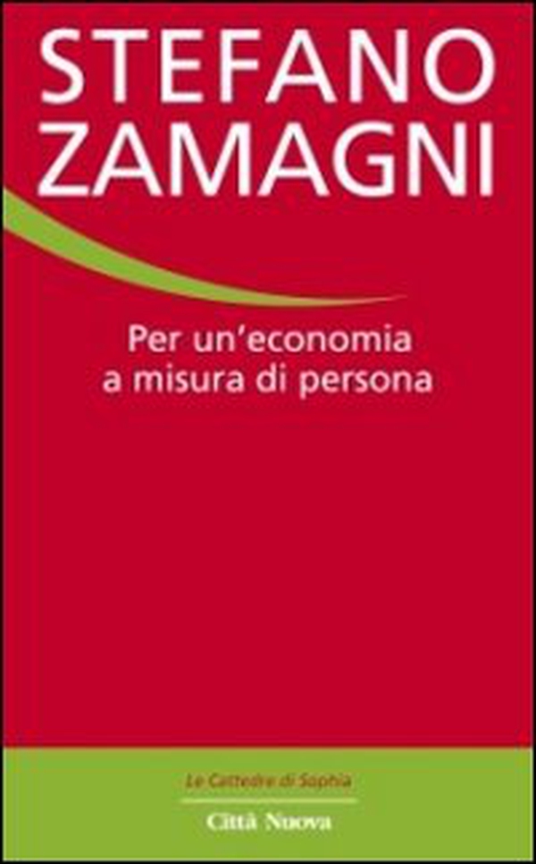 Per un'economia a misura di persona - Librerie.coop Per un'economia a misura di persona - Librerie.coop