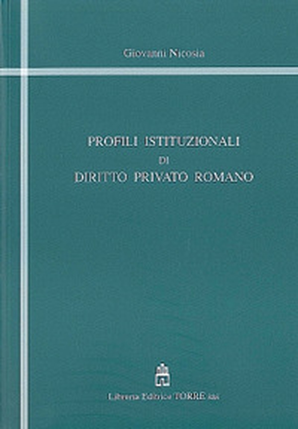 Profili istituzionali di diritto privato romano - Librerie.coop Profili istituzionali di diritto privato romano - Librerie.coop