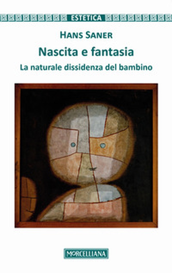 Nascita e fantasia. La naturale dissidenza del bambino - Librerie.coop Nascita e fantasia. La naturale dissidenza del bambino - Librerie.coop