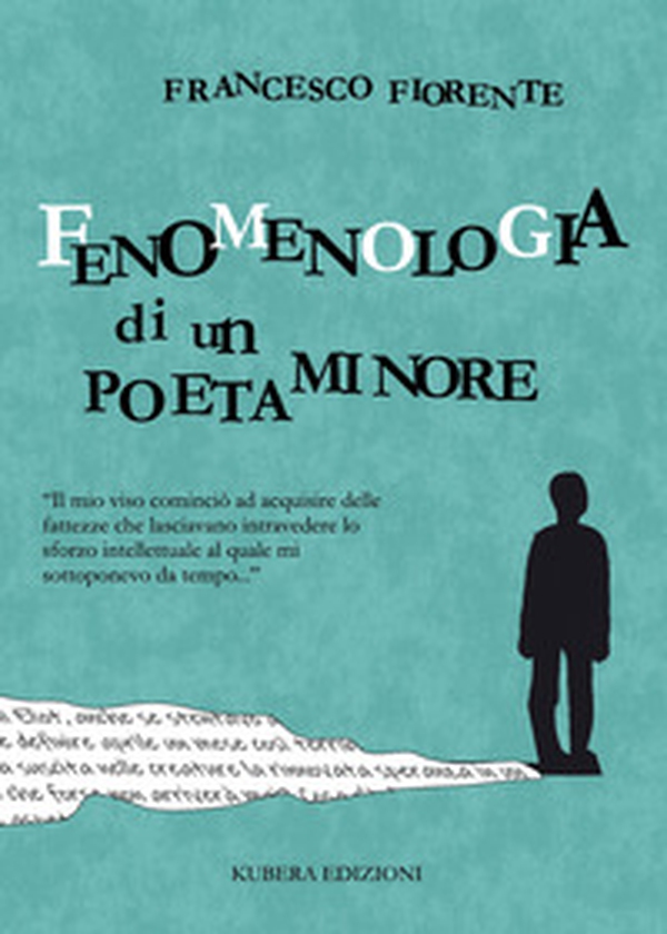 Fenomenologia di un poeta minore - Librerie.coop Fenomenologia di un poeta minore - Librerie.coop