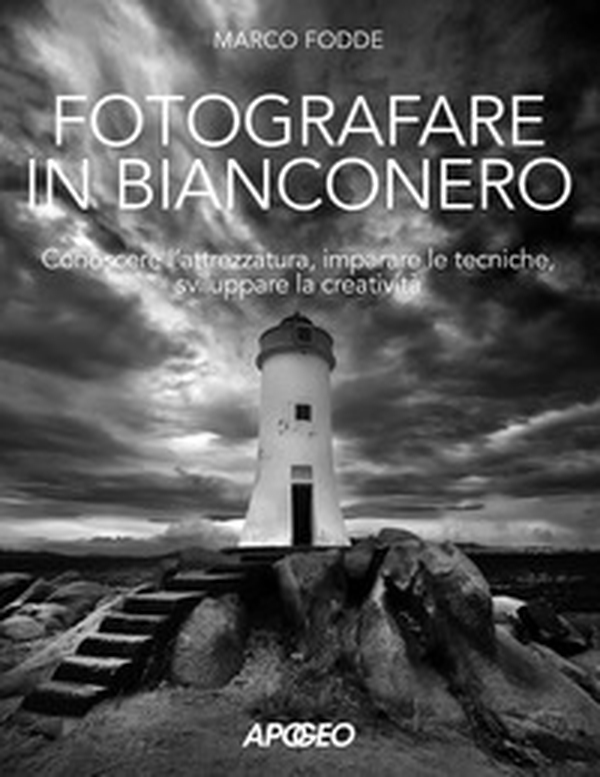 Fotografare in bianconero. Conoscere l'attrezzatura, imparare le tecniche, sviluppare la creatività - Librerie.coop Fotografare in bianconero. Conoscere l'attrezzatura, imparare le tecniche, sviluppare la creatività - Librerie.coop
