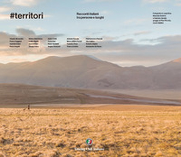 #territori. Racconti italiani tra persone e luoghi - Librerie.coop #territori. Racconti italiani tra persone e luoghi - Librerie.coop