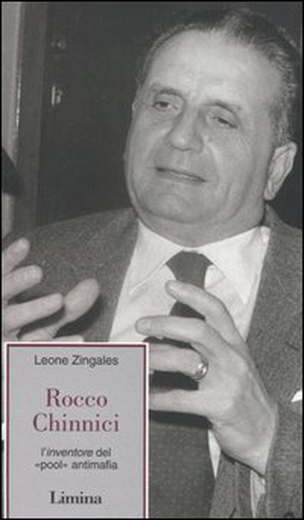 Rocco Chinnici. L'inventore del «pool» antimafia - Librerie.coop Rocco Chinnici. L'inventore del «pool» antimafia - Librerie.coop