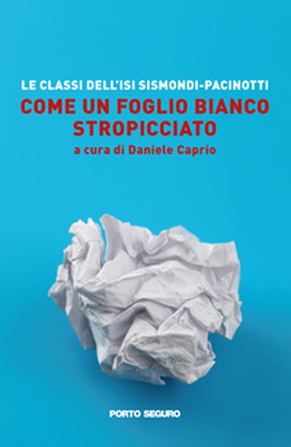 Come un foglio bianco stropicciato - Librerie.coop Come un foglio bianco stropicciato - Librerie.coop