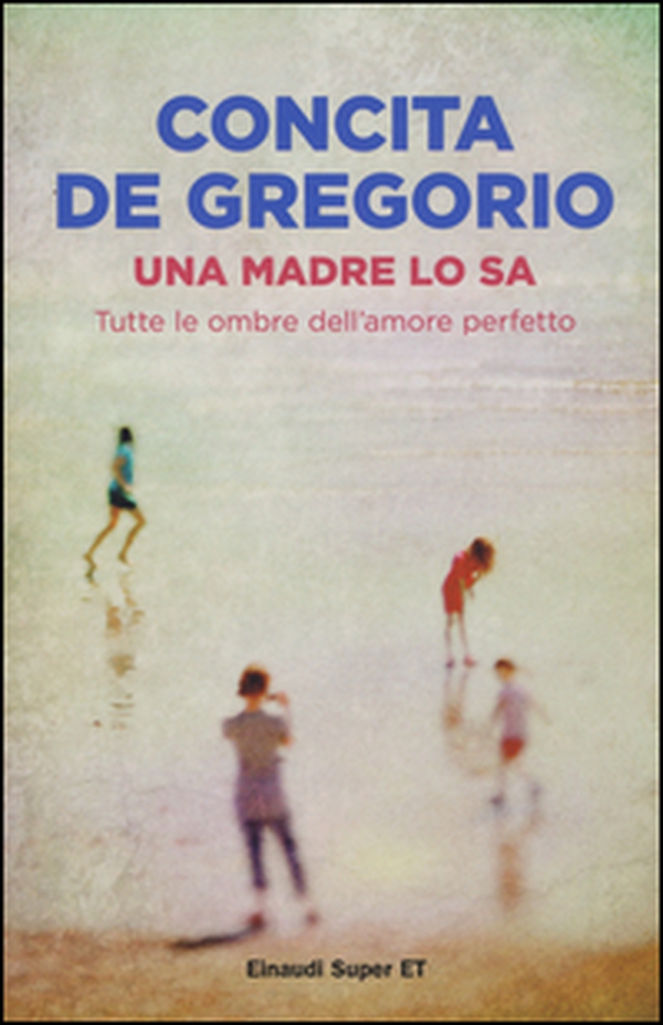 Una madre lo sa. Tutte le ombre dell'amore perfetto - Librerie.coop Una madre lo sa. Tutte le ombre dell'amore perfetto - Librerie.coop