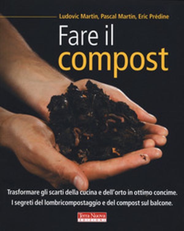 Fare il compost - Librerie.coop Fare il compost - Librerie.coop