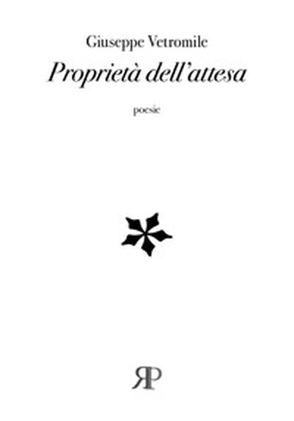 Proprietà dell'attesa - Librerie.coop Proprietà dell'attesa - Librerie.coop