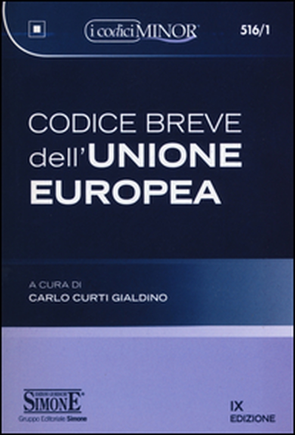 Codice breve dell'Unione europea. Ediz. minore - Librerie.coop Codice breve dell'Unione europea. Ediz. minore - Librerie.coop