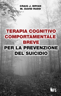 Terapia cognitivo comportamentale breve per la prevenzione del suicidio - Librerie.coop