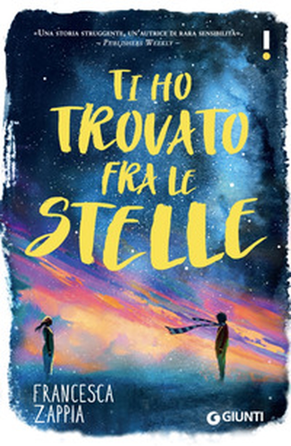 Ti ho trovato fra le stelle - Librerie.coop Ti ho trovato fra le stelle - Librerie.coop