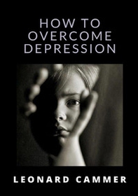 How to overcome depression - Librerie.coop
