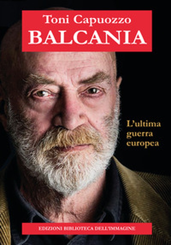 Balcania. L'ultima guerra europea - Librerie.coop Balcania. L'ultima guerra europea - Librerie.coop