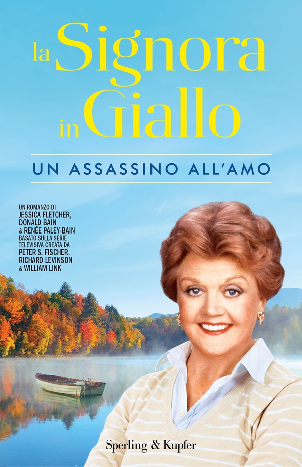 La Signora in Giallo. Un assassino all'amo - Librerie.coop La Signora in Giallo. Un assassino all'amo - Librerie.coop