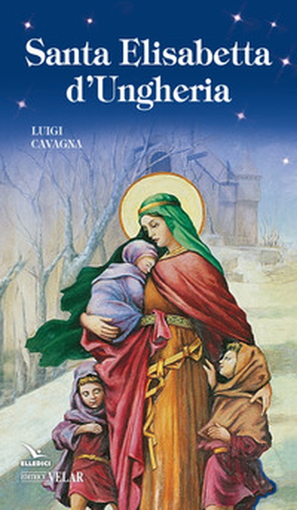 Santa Elisabetta d'Ungheria - Librerie.coop Santa Elisabetta d'Ungheria - Librerie.coop