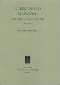 Alessandro Manzoni. A critical bibliography. 1995-2000 - Librerie.coop
