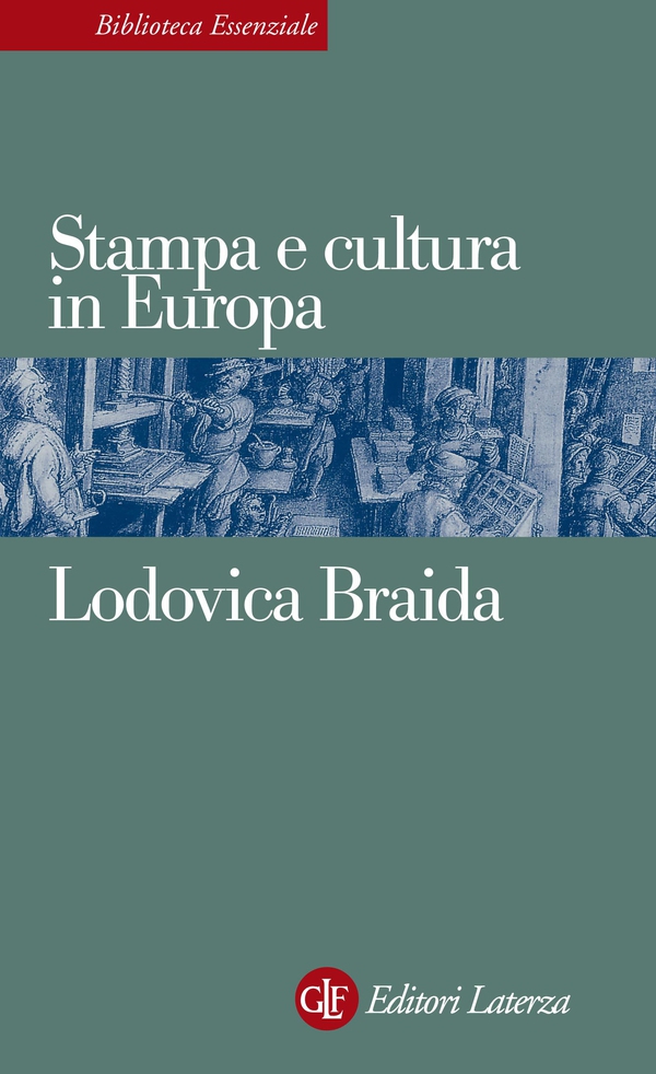 Stampa e cultura in Europa tra XV e XVI secolo - Librerie.coop Stampa e cultura in Europa tra XV e XVI secolo - Librerie.coop
