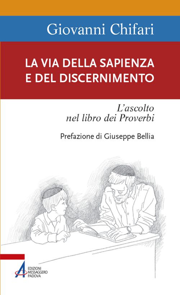 La via della sapienza e del discernimento - Librerie.coop La via della sapienza e del discernimento - Librerie.coop