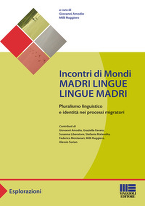 Incontri di mondi. Madri lingue lingue madri - Librerie.coop Incontri di mondi. Madri lingue lingue madri - Librerie.coop
