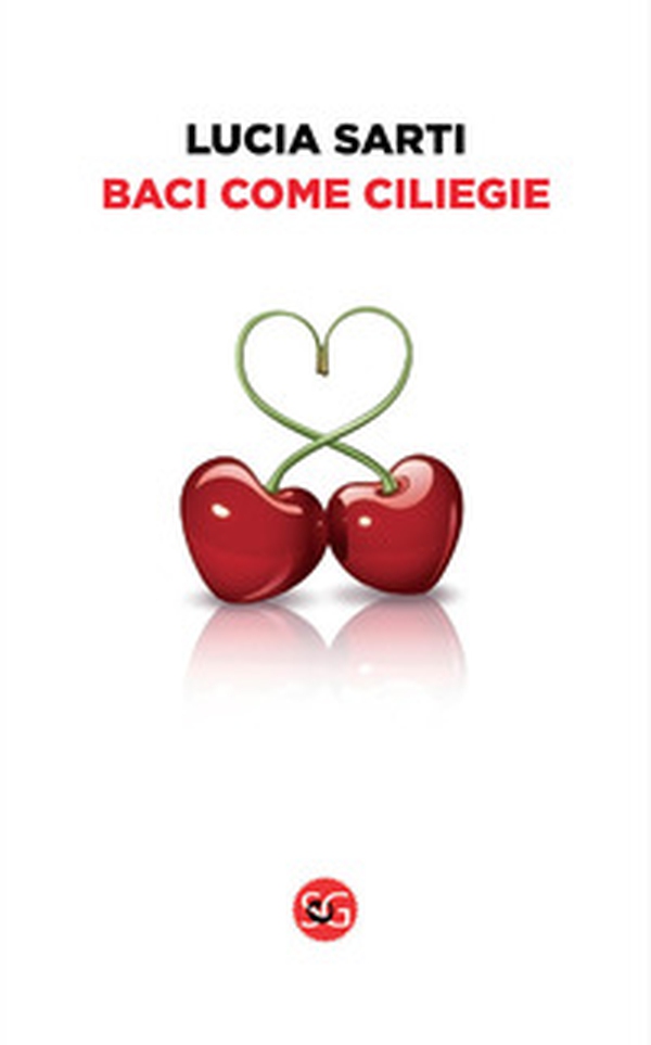 Baci come ciliegie - Librerie.coop Baci come ciliegie - Librerie.coop
